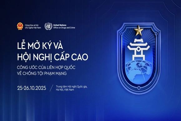 Hôm nay, Việt Nam khai mạc Lễ mở ký Công ước Hà Nội về phòng chống tội phạm mạng