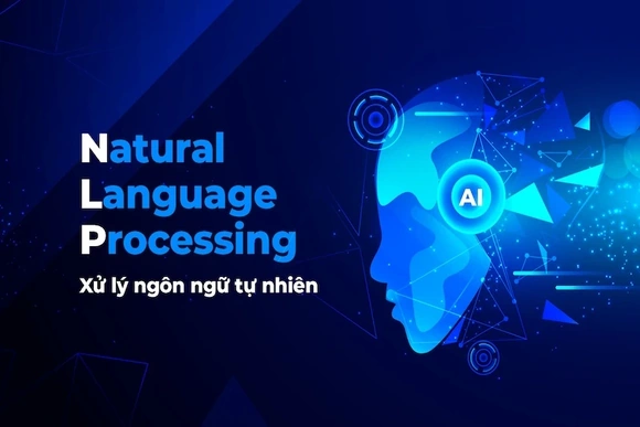 AI Agents - Nhân sự AI hiệu quả cho doanh nghiệp nhờ ứng dụng công nghệ NLP