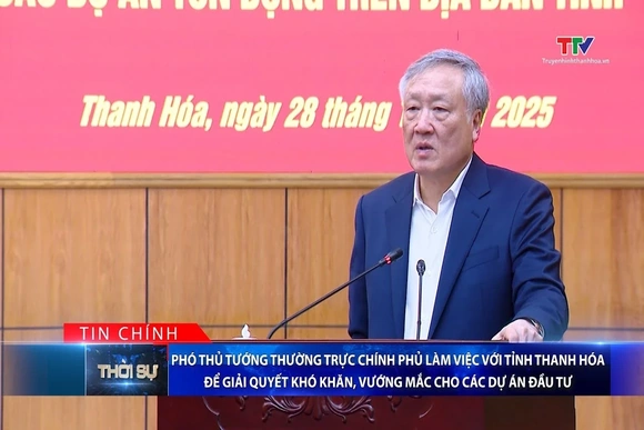 Bản tin Thời sự tối 28/12/2025:&nbsp;Phó Thủ tướng Chính phủ làm việc với tỉnh Thanh Hóa để giải quyết vướng mắc cho các dự án đầu tư