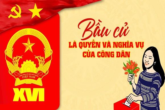 [Infographics] Bầu cử là quyền và nghĩa vụ của công dân