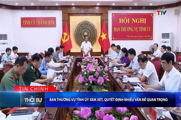Bản tin Thời sự tối 15/4/2026:&nbsp;Ban Thường vụ Tỉnh ủy xem xét, quyết định nhiều vấn đề quan trọng