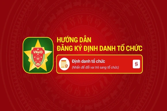 [Infographics] Hướng dẫn đăng ký định danh tổ chức trên VNeID