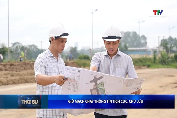 Bản tin Thời sự tối 21/6/2026: Giữ mạch chảy thông tin tích cực, chủ lưu