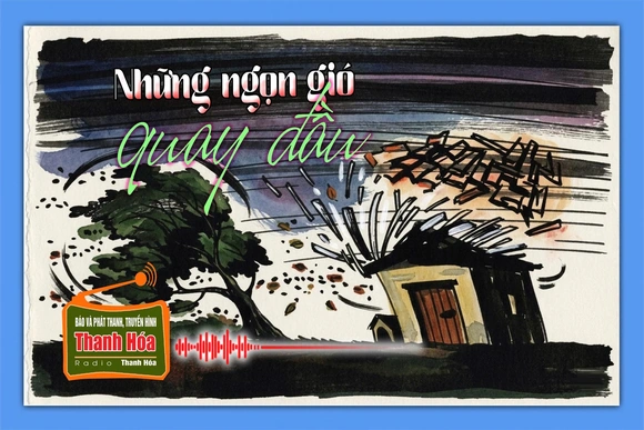[Podcast Tản văn] Những ngọn gió quay đầu