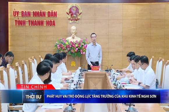 Bản tin Thời sự tối 4/8/2026:&nbsp;Phát huy vai trò động lực tăng trưởng của Khu kinh tế Nghi Sơn