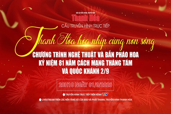 Cầu truyền hình trực tiếp: Chương trình nghệ thuật và bắn pháo hoa “Thanh Hóa hòa nhịp cùng non sông”