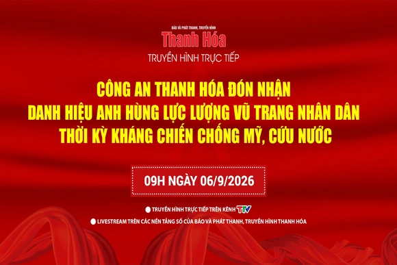 Truyền hình trực tiếp: Công an tỉnh Thanh Hóa đón nhận danh hiệu Anh hùng lực lượng vũ trang nhân dân trong cuộc kháng chiến chống Mỹ, cứu nước