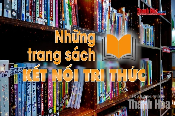 [Sống đẹp] Những trang sách kết nối tri thức