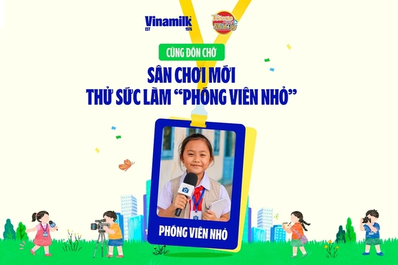 Vinamilk phát động cuộc thi “Chúng em làm phóng viên nhỏ”: Khuyến khích học sinh kể chuyện về môi trường