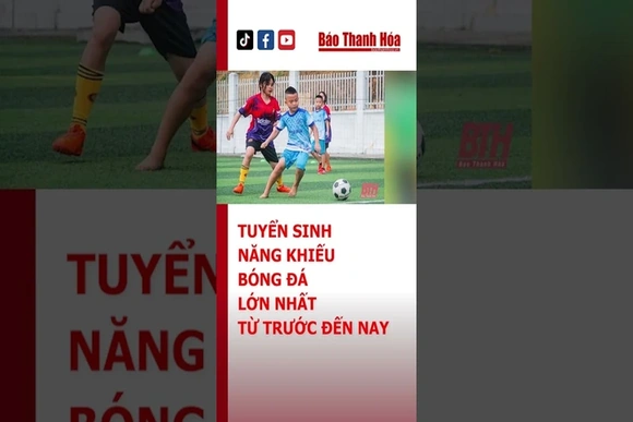Việt Hùng Thanh Hóa tuyển sinh năng khiếu bóng đá lớn nhất từ trước đến nay | Báo Thanh Hóa