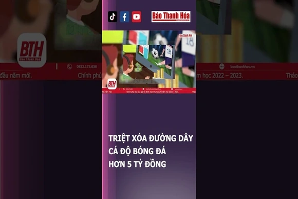 TRIỆT XÓA ĐƯỜNG DÂY CÁ ĐỘ BÓNG ĐÁ HƠN 5 TỶ ĐỒNG