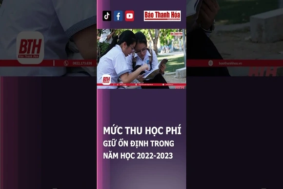 CHÍNH PHỦ YÊU CẦU GIỮ ỔN ĐỊNH MỨC THU HỌC PHÍ NĂM HỌC 2022 - 2023