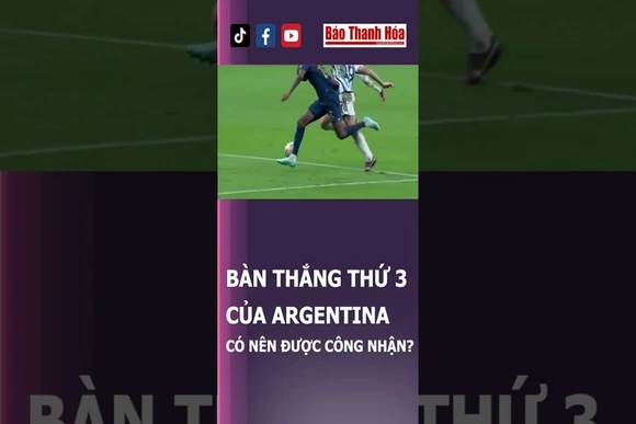 Báo Pháp khiếu nại về bàn thắng của Messi | Báo Thanh Hóa