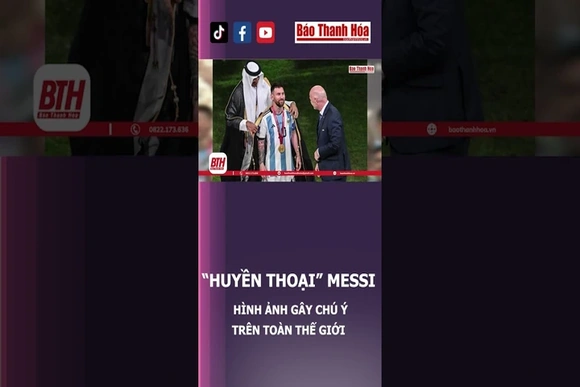 Chiếc áo bào của Messi có ý nghĩa gì? | Báo Thanh Hóa