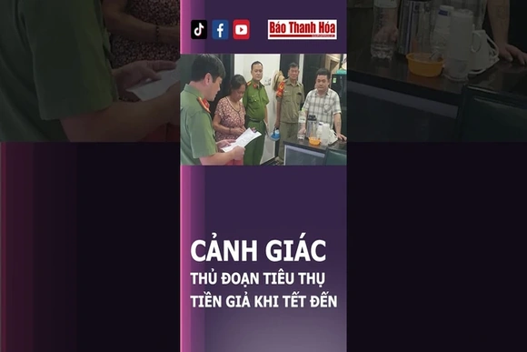 Tết đến nơi rồi, cẩn thận cầm phải tiền giả nhé | Báo Thanh Hóa