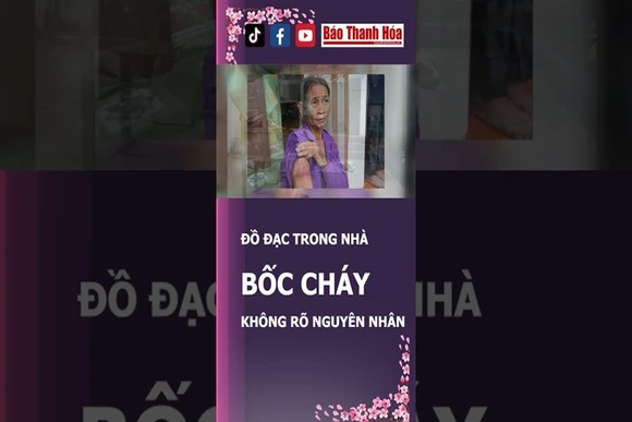 KHÔNG HIỂU VÌ SAO ĐỒ ĐẠC TỰ CHÁY ĐƯỢC | Báo Thanh Hóa
