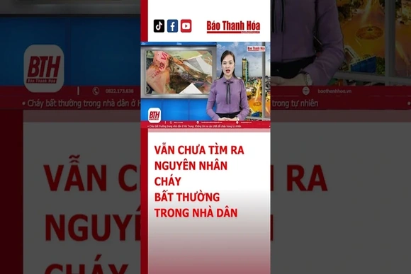 CHƯA TÌM RA NGUYÊN NHÂN CHÁY BẤT THƯỜNG TRONG NHÀ DÂN | Báo Thanh Hóa