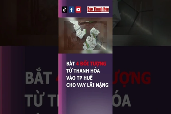BẮT 4 ĐỐI TƯỢNG TỪ THANH HÓA VÀO TP HUẾ CHO VAY LÃI NẶNG | Báo Thanh Hóa