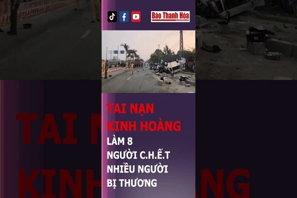 T.a.i n.ạ.n kinh hoàng làm 8 người c.h.ế.t, nhiều người bị thương | Báo Thanh Hóa