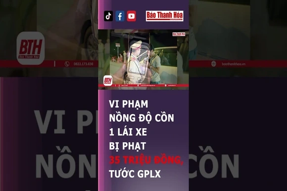 Thổi nhẹ cái bay 35 củ còn bị tước giấy phép lái xe | Báo Thanh Hóa