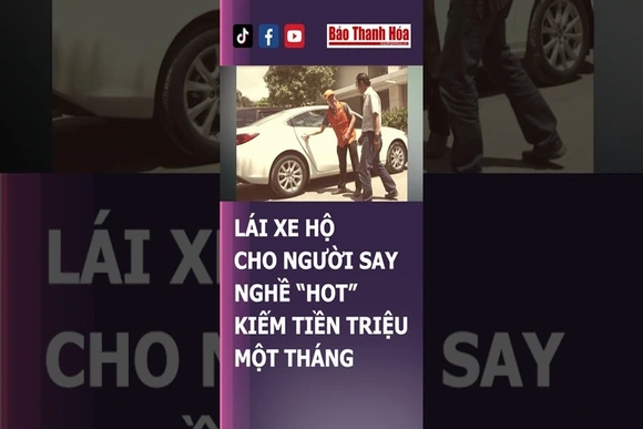 LÁI XE HỘ CHO NGƯỜI SAY RƯỢU, NGHỀ “HOT” KIẾM VÀI CHỤC TRIỆU MỘT THÁNG | Báo Thanh Hóa