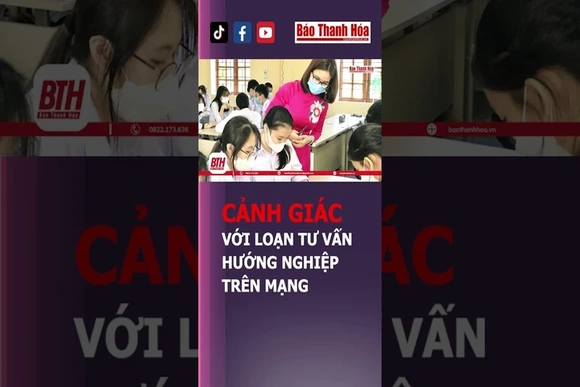 CẢNH GIÁC với loạn tư vấn hướng nghiệp trên mạng