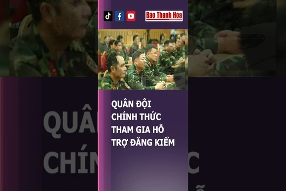 Quân đội chính thức tham gia hỗ trợ đăng kiểm | Báo Thanh Hóa