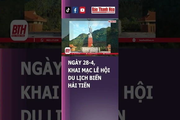 NGÀY 28-4, KHAI MẠC LỄ HỘI DU LỊCH BIỂN HẢI TIẾN | Báo Thanh Hóa