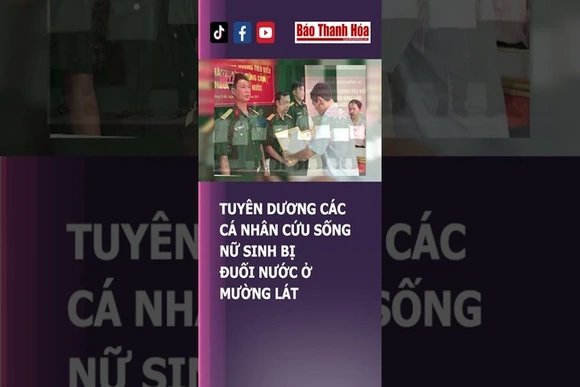 TUYÊN DƯƠNG CÁC CÁ NHÂN CỨU SỐNG NỮ SINH BỊ ĐUỐI NƯỚC Ở MƯỜNG LÁT | Báo Thanh Hóa