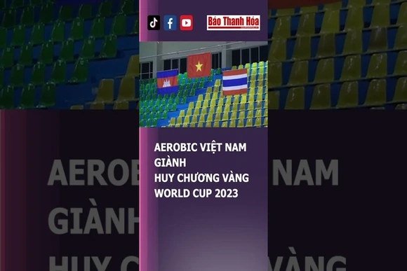 AEROBIC VIỆT NAM GIÀNH HUY CHƯƠNG VÀNG WORLD CUP 2023 | Báo Thanh Hóa