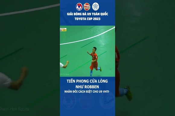 TIẾN PHONG SÚT XA ĐẸP MẮT NHÂN ĐÔI CÁCH BIỆT CHO U9 VIỆT HÙNG THANH HÓA