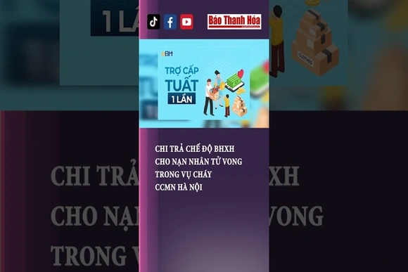 Chi trả chế độ BHXH cho nạn nhân tử vong vụ cháy chung cư mini Hà Nội| Báo Thanh Hóa #baothanhhoa