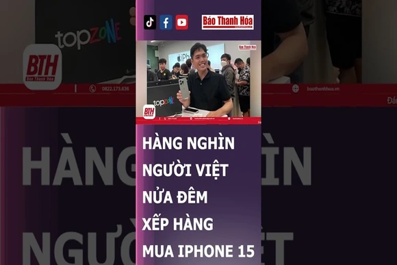 Hàng nghìn người Việt nửa đêm xếp hàng mua iPhone 15 series #baothanhhoa #thanhhoa #haihuoc