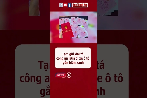 Tạm giữ đại tá công an rởm đi xe ô tô gắn biển xanh | Báo Thanh Hóa #baothanhhoa#giamaocongan