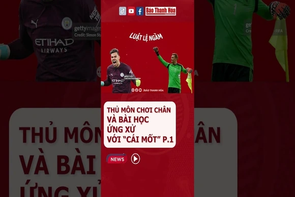 Luật lệ ngầm trong giới thủ môn: Người gác đền không chỉ bắt bóng hay mà phải chơi chân giỏi #gk