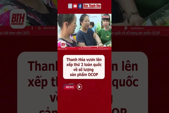 Thanh Hóa vươn lên xếp thứ 2 toàn quốc về số lượng sản phẩm OCOP