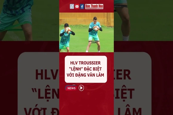 HLV Troussier “ra lệnh” đặc biệt với Đặng Văn Lâm