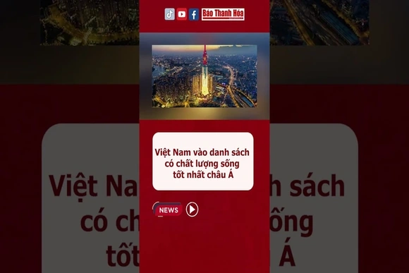 Việt Nam vào danh sách có chất lượng sống tốt nhất châu Á