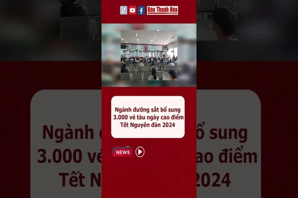 Ngành đường sắt bổ sung 3.000 vé tàu ngày cao điểm Tết Nguyên đán 2024