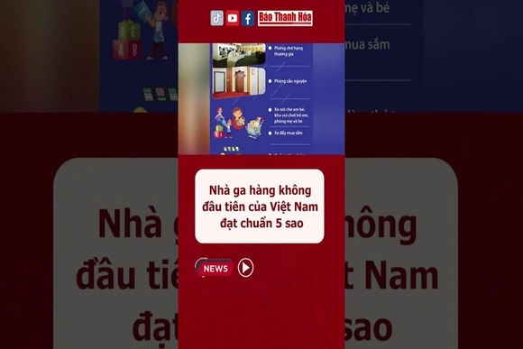 Nhà ga hàng không đầu tiên của Việt Nam đạt chuẩn 5 sao #baothanhhoa