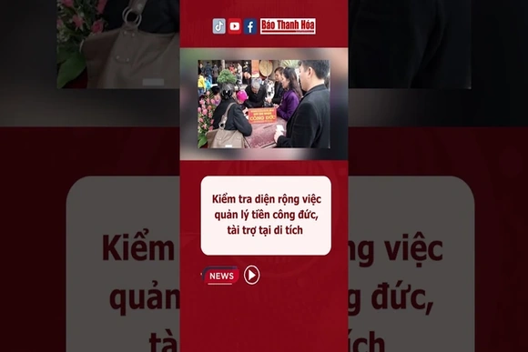 Kiểm tra tiền công đức, tài trợ tại di tích #baothanhhoa