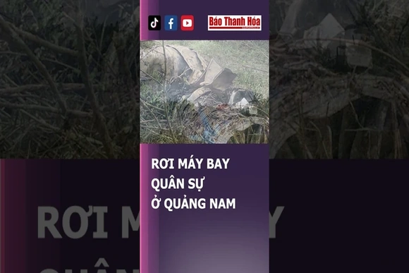 RƠI MÁY BAY QUÂN SỰ Ở QUẢNG NAM