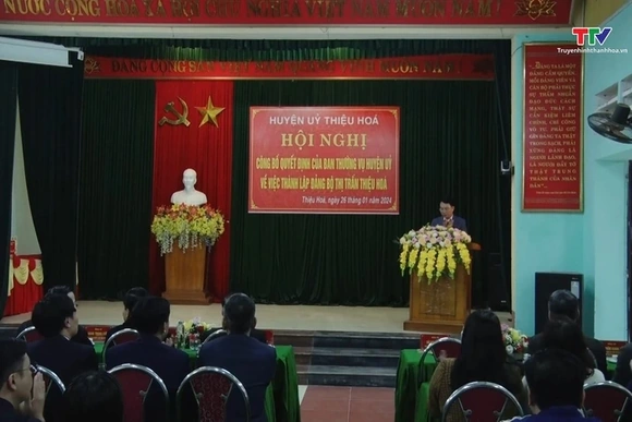 Công bố Quyết định về thành lập Đảng bộ thị trấn Thiệu Hoá