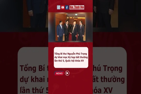 Tổng Bí thư Nguyễn Phú Trọng dự khai mạc Kỳ họp bất thường lần thứ 5, Quốc hội khóa XV