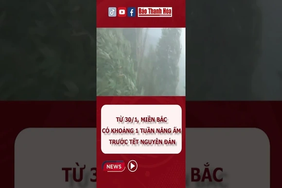 Từ ngày mai, miền Bắc sẽ có khoảng 1 tuần nắng ấm trước Tết Nguyên đán