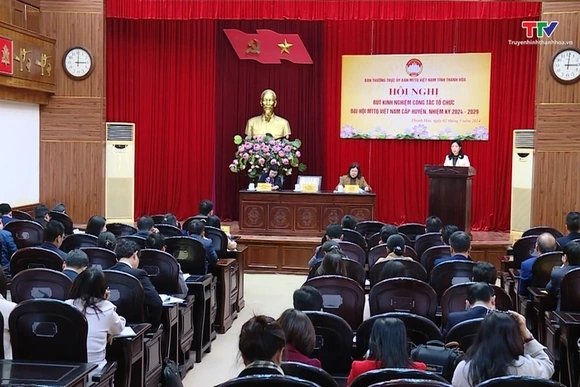 Hội nghị rút kinh nghiệm công tác tổ chức Đại hội MTTQ cấp huyện, nhiệm kỳ 2024 - 2029