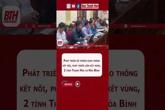 Thanh Hóa - Hòa Bình: phát triển hệ thống giao thông kết nối, phát triển liên kết vùng