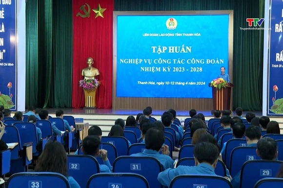 Bồi dưỡng nghiệp vụ công tác công đoàn nhiệm kỳ 2023 - 2028