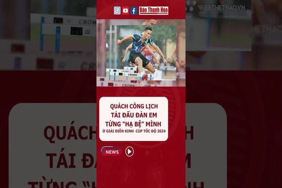 Chờ đợi vào sự trở lại của “soái ca” điền kinh Quách Công Lịch #QuachCongLich #dienkinh