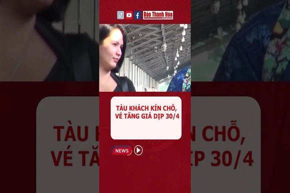 Tàu khách kín chỗ, vé tăng giá dịp 30/4